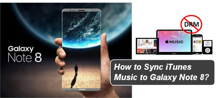 Enjoy Apple Music on Samsung Galaxy Note 8